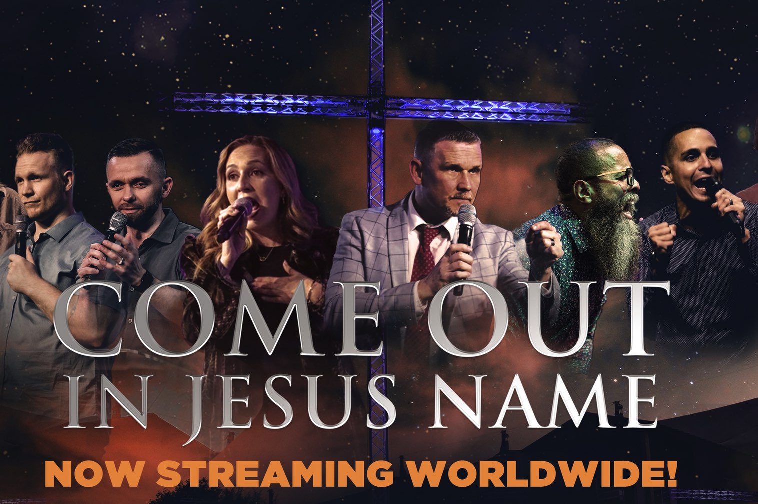 Come Out In Jesus Name film now streaming worldwide